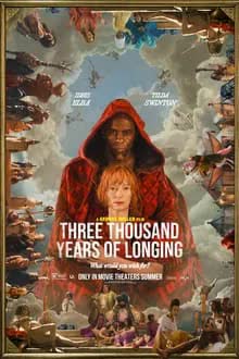 Three Thousand Years of Longing (2022) ปาฏิหาริย์ตะเกียงวิเศษ 3,000 ปี