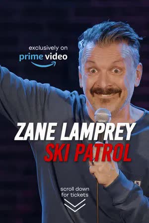 Zane Lamprey Ski Patrol (2024) [NoSub]