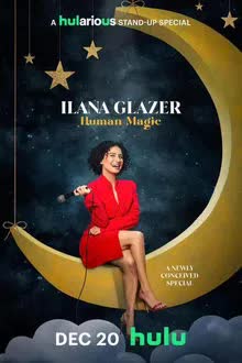 Ilana Glazer Human Magic (2024) [NoSub]