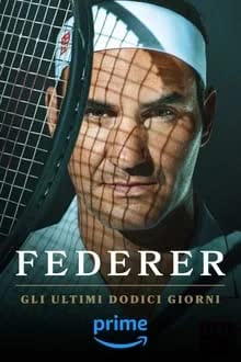 Federer Twelve Final Days (2024)