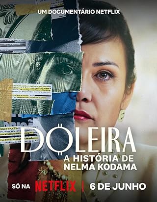 Doleira A História de Nelma Kodama (2024) ราชินีเงินสกปรก