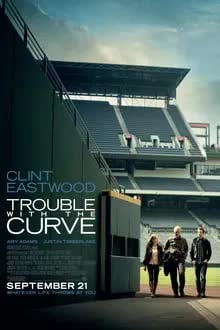 Trouble with the Curve (2012) หักโค้งชีวิต สะกิดรัก