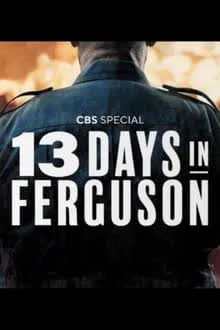 13 Days in Ferguson (2024) [NoSub]