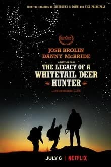 The Legacy of a Whitetail Deer Hunter (2018) คุณพ่อหนวดดุสอนลูกให้เป็นพราน