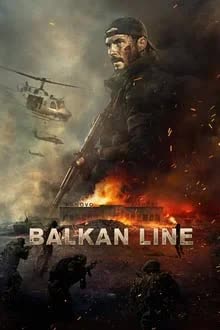 Balkan Line (2019) [NoSub]