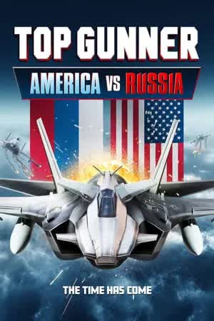 Top Gunner America vs. Russia (2024) [NoSub]