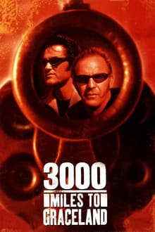 3000 Miles to Graceland (2001) ทีมคนปล้นผ่าเมือง