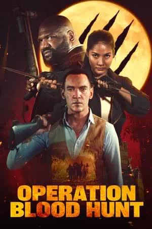 Operation Blood Hunt (2024) คนหอน ตำนานโหด