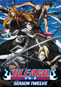 Bleach Season 12 (2009) เทพมรณะ ฤดูกาลที่ 12 อารันคาร์ศึกตัดสินบัลลังก์ฟ้า