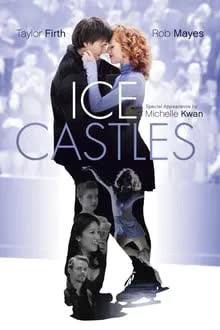 Ice Castles (2010) เส้นทางฝัน ขอเพียงฉันกับเธอ