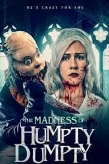 The Madness of Humpty Dumpty (2023) [NoSub]