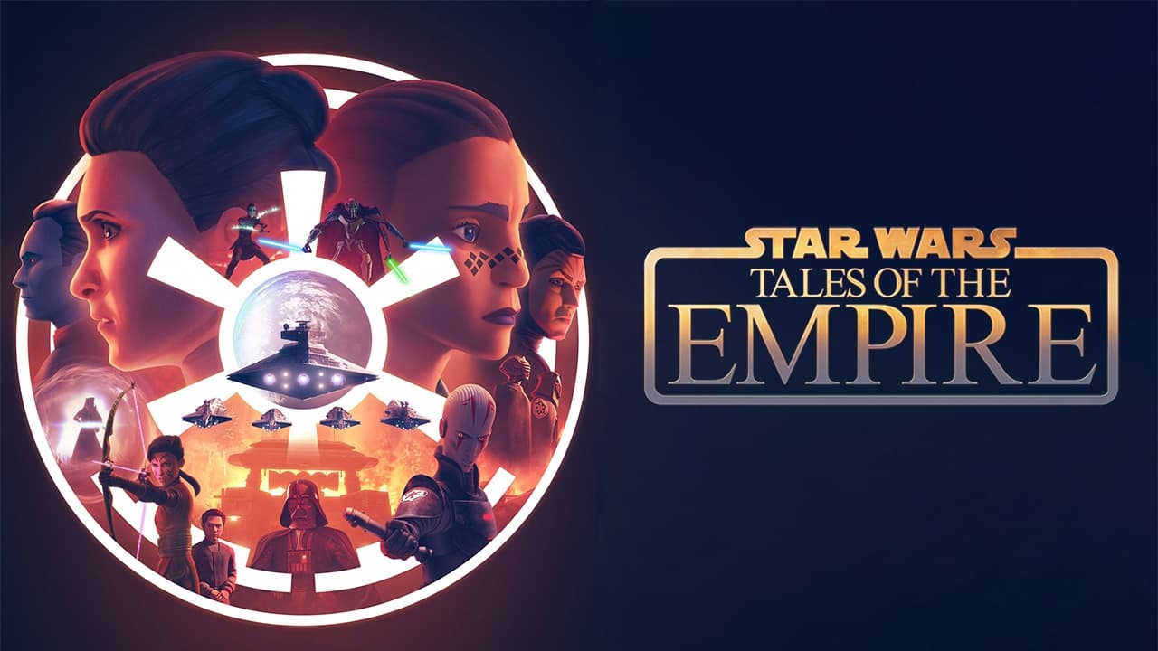 Star Wars Tales of the Empire Season 1 (2024) เรื่องราวของจักรวรรดิ