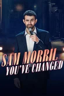 Sam Morril You've Changed (2024) [NoSub]