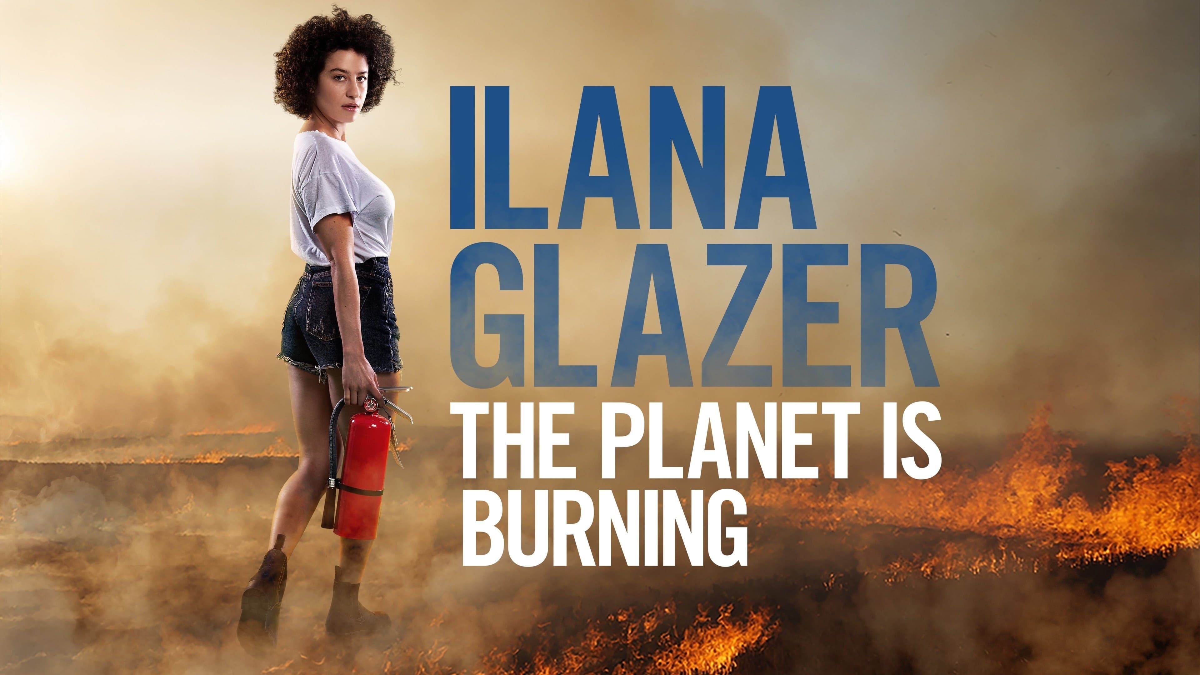 Ilana Glazer The Planet Is Burning (2020) [NoSub]