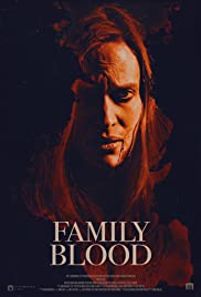 Family Blood (2018) สายเลือดสยองพันธุ์แวมไพร์