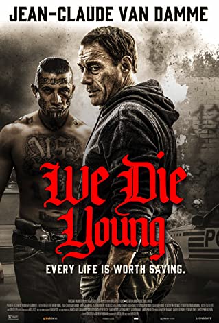 We Die Young (2019)